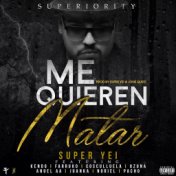 Me Quieren Matar (feat. Kendo Kaponi, Farruko, Ozuna, Cosculluela, Anuel Aa, Juanka, Pacho & Noriel)