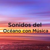 !!" Sonidos Del Océano Con Música  "!!