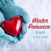 Winter Romance R&B Loving