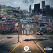 El Barrio Fue Mi Escuela (feat. Fox Segura & Blesk)