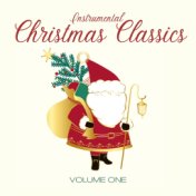 Instrumental Christmas Classics (Vol. 1)