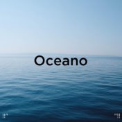 !!" Oceano "!!