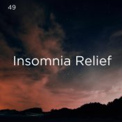 49 Insomnia Relief