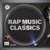 Rap Music Classics