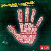 Shadows After Dark (feat. Etana, Romain Virgo, Morgan Heritage, Kabaka Pyramid, Duane Stephenson, Sandy Smith, Raging Fyah, Kuma...