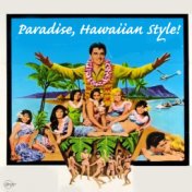 Paradise, Hawaiian Style!