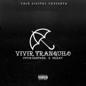 Vivir Tranquilo (feat. Joyce Santana & Brray)