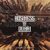 Business in Dubai (feat. Farruko)