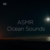 50 ASMR Ocean Sounds