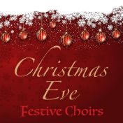 Christmas Eve Festive Choirs