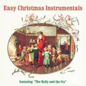 Easy Christmas Instrumentals - Featuring "The Holly and the Ivy"