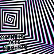 Hypnotic Jazz Moments