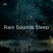 50 Rain Sounds Sleep
