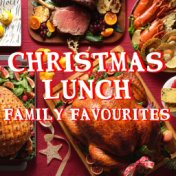 Christmas Lunch Family Favourites
