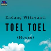 Toel Toel (House Music)