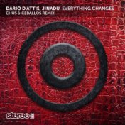 Everything Changes (Chus & Ceballos Remix)