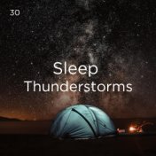 30 Sleep Thunderstorms