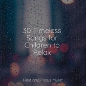30 Timeless Songs for Children to Relax