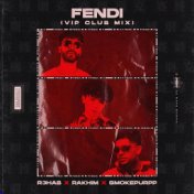 Fendi (VIP Club Mix)