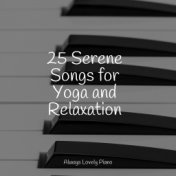 25 Serene Songs for Yoga and Relaxation