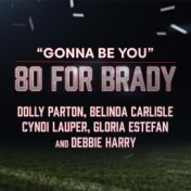 Gonna Be You (feat. Gloria Estefan and Debbie Harry)