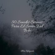 50 Sonidos Serenos Para El Sueño Del Bebé