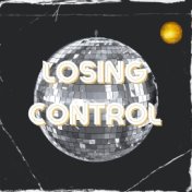 Losing Control