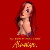 ALWAIYO (feat. Bonnie & Bonzo)