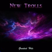 New Trolls (Greatest Hits)