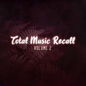 Total Music Recall, Vol. 2