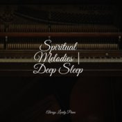 Spiritual Melodies | Deep Sleep