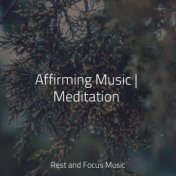 Affirming Music | Meditation