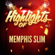 Highlights of Memphis Slim, Vol. 2