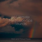 50 Ultimate Meditation Spa Sounds