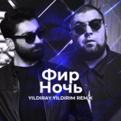 Ночь (Yıldıray Yıldırım Remix)