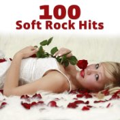 100 Soft Rock Hits (Re-Recorded / Remastered Versions)