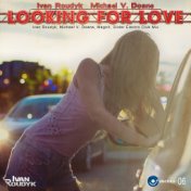 Looking for Love (Ivan Roudyk, Michael V. Doane, Magnit, Slider Club Mix)