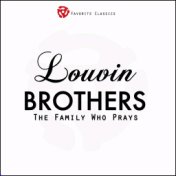 Louvin Brothers, Vol.1 (The Family Who Prays)