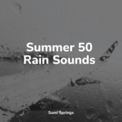 Summer 50 Rain Sounds