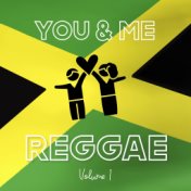 You & Me Reggae, Vol. 1