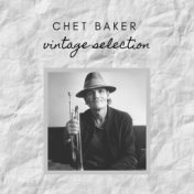 Chet Baker - Vintage Selection