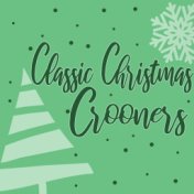 Classic Christmas Crooners