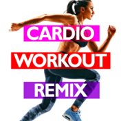 Cardio Workout Remix