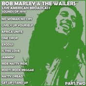 Bob Marley & The Wailers - Live American Broadcast - Sounds of 1979 - Part Two