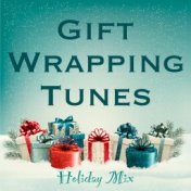 Gift Wrapping Tunes Holiday Mix