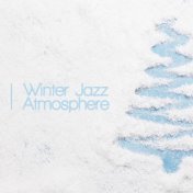 Winter Jazz Atmosphere (Relaxing Instrumental Jazz Music)