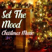 Set The Mood Christmas Music