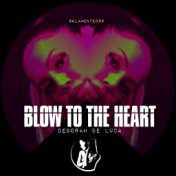 Blow To The Heart