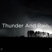 !!" Thunder And Rain "!!