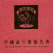 The Legendary Chinese New Year Hits